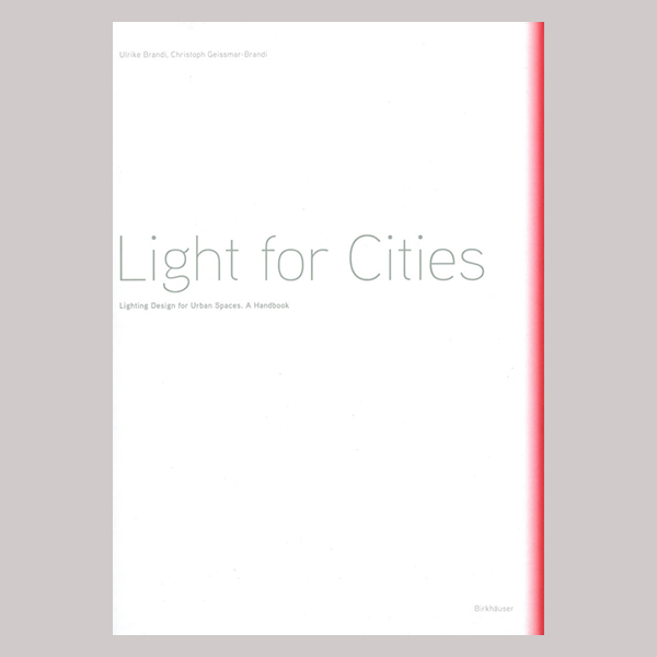 Light for Cities_Ulrike Brandi Licht, Hamburg_Books