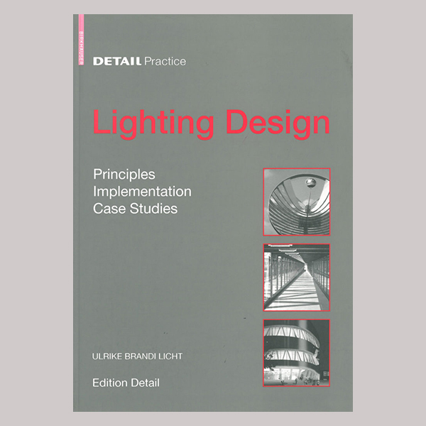 Lighting Design_Ulrike Brandi Licht_Edition Detail_Book